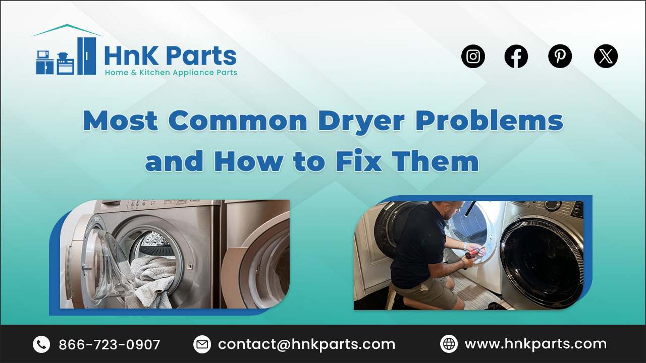 Most Common Dryer Problems and How to Fix Them