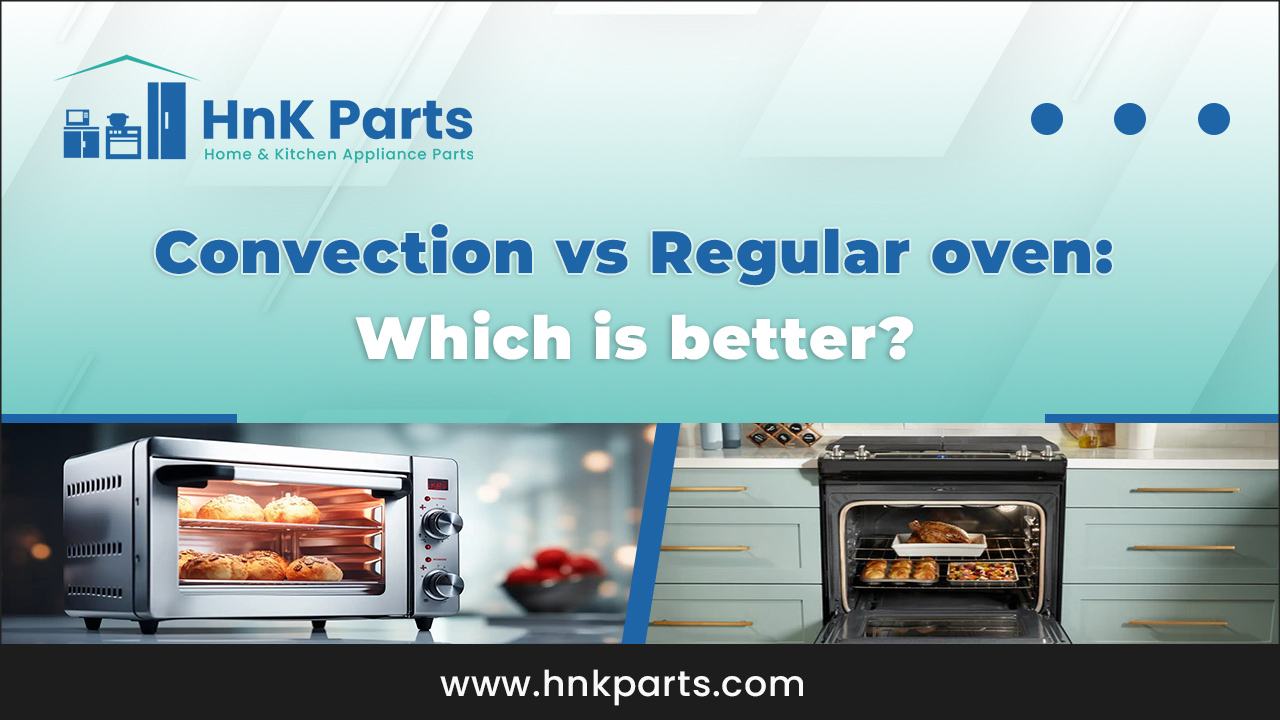 Convection vs Regular oven: Which is better?
