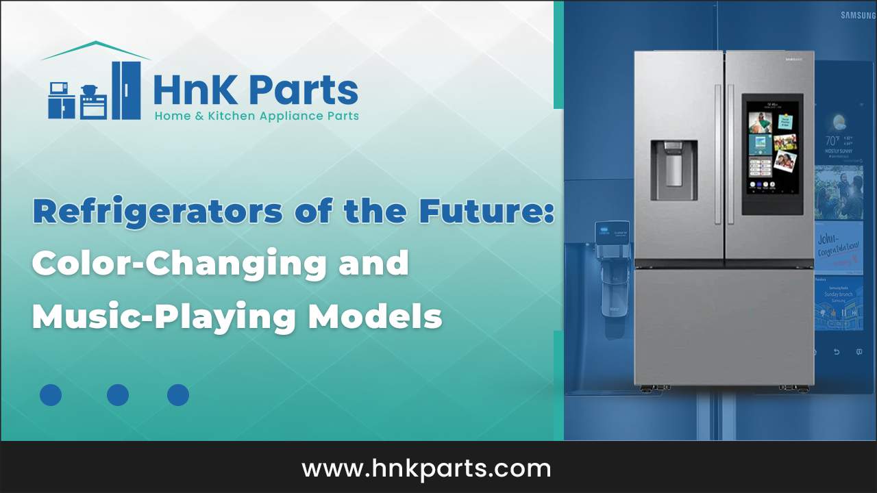 Refrigerators of the Future: Color-Changing and Music-Playing