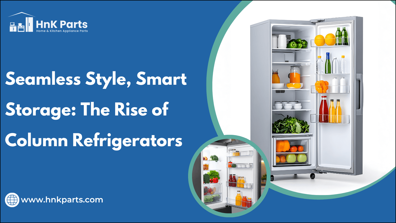 Seamless Style, Smart Storage: The Rise of Column Refrigerators