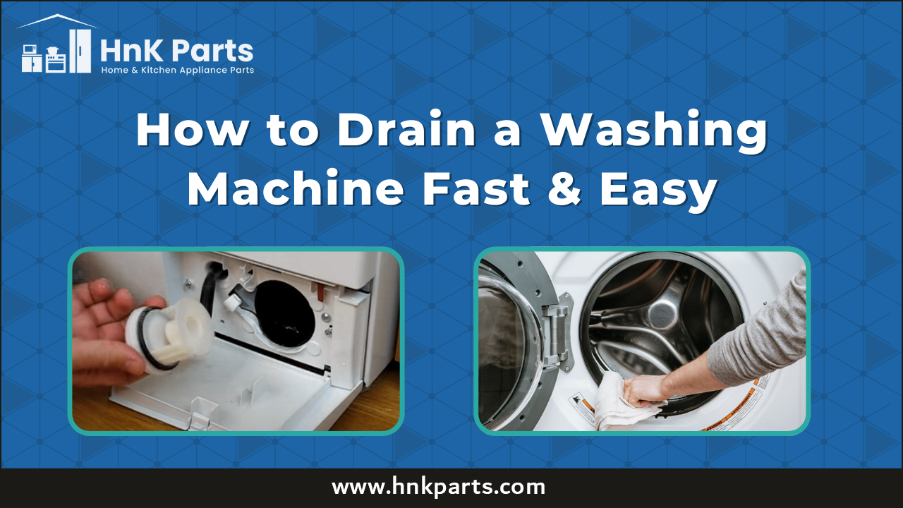 How to Drain a Washing Machine Fast & Easy
