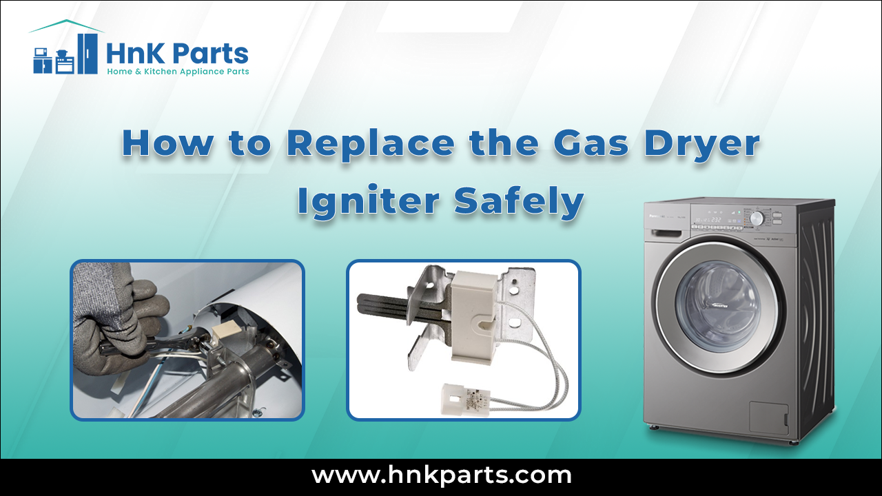 DIY Guide: How to Replace the Gas Dryer Igniter Safely
